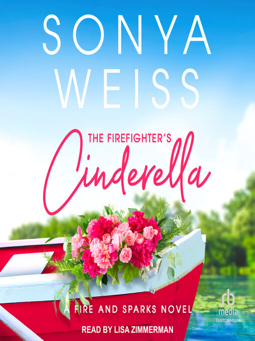 Title details for The Firefighter's Cinderella by Sonya Weiss - Wait list